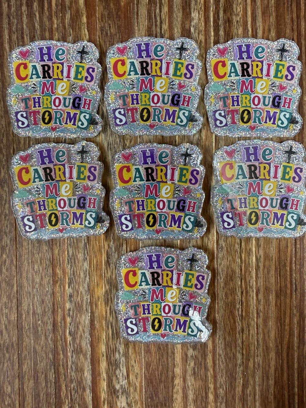 7 Pc He Carries Me Through Storms Acrylic Flatbacks